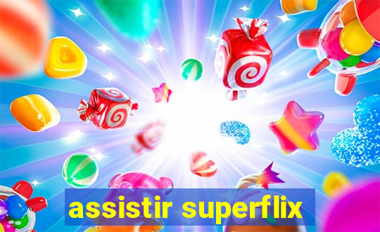 assistir superflix